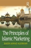 The Principles of Islamic Marketing (eBook, ePUB)