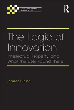 The Logic of Innovation (eBook, ePUB) - Gibson, Johanna