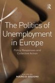 The Politics of Unemployment in Europe (eBook, PDF)