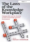 The Laws of the Knowledge Workplace (eBook, PDF)