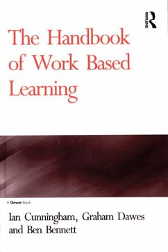 The Handbook of Work Based Learning (eBook, PDF) - Cunningham, Ian; Dawes, Graham