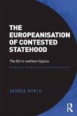 The Europeanisation of Contested Statehood (eBook, PDF)