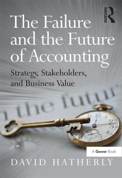 The Failure and the Future of Accounting (eBook, PDF) - Hatherly, David