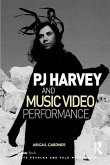PJ Harvey and Music Video Performance (eBook, ePUB)
