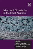 Islam and Christianity in Medieval Anatolia (eBook, ePUB)