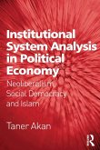 Institutional System Analysis in Political Economy (eBook, ePUB)