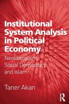Institutional System Analysis in Political Economy (eBook, ePUB) - Akan, Taner