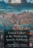 Festival Culture in the World of the Spanish Habsburgs (eBook, ePUB)