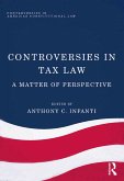 Controversies in Tax Law (eBook, ePUB)