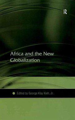 Africa and the New Globalization (eBook, PDF) - Kieh, George Klay; Jr.