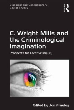 C. Wright Mills and the Criminological Imagination (eBook, PDF) - Frauley, Jon