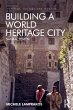 Building a World Heritage City (eBook,... - Bild 1