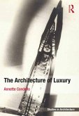 The Architecture of Luxury (eBook, ePUB)