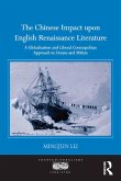 The Chinese Impact upon English Renaissance Literature (eBook, ePUB)