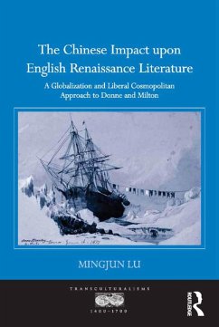 The Chinese Impact upon English Renaissance Literature (eBook, PDF) - Lu, Mingjun