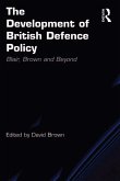 The Development of British Defence Policy (eBook, ePUB)