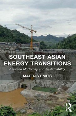 Southeast Asian Energy Transitions (eBook, ePUB) - Smits, Mattijs