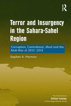 Terror and Insurgency in the Sahara-Sahel Region (eBook, PDF) - Harmon, Stephen A.