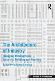 The Architecture of Industry (eBook, PDF) The Architecture of Industry (eBook, PDF)