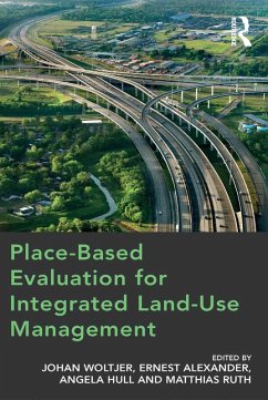 Place-Based Evaluation for Integrated Land-Use Management (eBook, PDF) - Woltjer, Johan; Alexander, Ernest; Ruth, Matthias