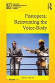 Postopera: Reinventing the Voice-Body (eBook, ePUB)