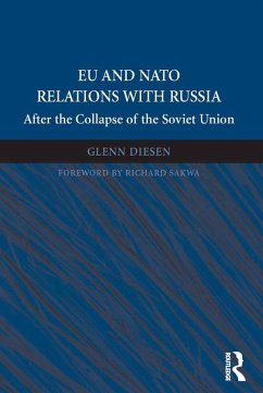 EU and NATO Relations with Russia (eBook, ePUB) - Diesen, Glenn