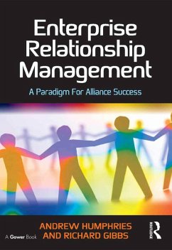 Enterprise Relationship Management (eBook, PDF) - Humphries, Andrew; Gibbs, Richard