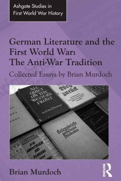 German Literature and the First World War: The Anti-War Tradition (eBook, PDF) - Murdoch, Brian