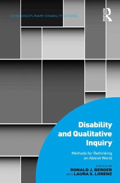 Disability and Qualitative Inquiry (eBook, ePUB) - Berger, Ronald J.; Lorenz, Laura S.