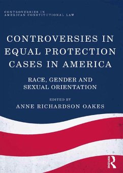 Controversies in Equal Protection Cases in America (eBook, PDF)