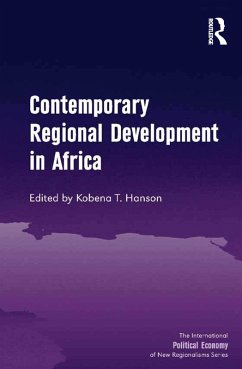 Contemporary Regional Development in Africa (eBook, ePUB) - Hanson, Kobena T.