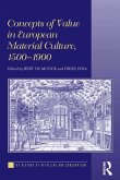 Concepts of Value in European Material Culture, 1500-1900 (eBook, ePUB)