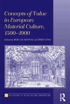 Concepts of Value in European Material Culture, 1500-1900 (eBook, ePUB) - Munck, Bert De; Lyna, Dries