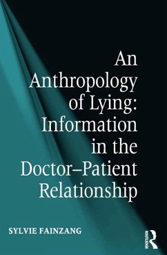 An Anthropology of Lying (eBook, ePUB) - Fainzang, Sylvie