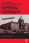 The Ashgate Research Companion to Imperial Germany (eBook, ePUB)
