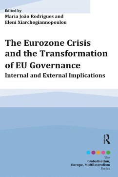 The Eurozone Crisis and the Transformation of EU Governance (eBook, PDF) Cover The Eurozone Crisis and the Transformation of EU Governance (eBook, PDF)