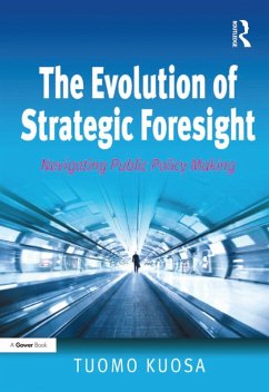 The Evolution of Strategic Foresight (eBook, PDF) - Kuosa, Tuomo