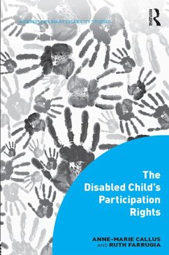 The Disabled Child's Participation Rights (eBook, PDF) - Callus, Anne-Marie; Farrugia, Ruth
