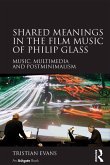 Shared Meanings in the Film Music of Philip Glass (eBook, ePUB)