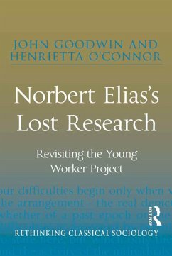 Norbert Elias's Lost Research (eBook, ePUB) - Goodwin, John; O'Connor, Henrietta