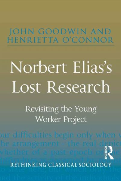 Norbert Elias's Lost Research (eBook, ePUB) Norbert Elias's Lost Research (eBook, ePUB)