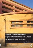 Modern Architecture and its Representation in Colonial Eritrea (eBook, PDF) Modern Architecture and its Representation in Colonial Eritrea (eBook, PDF)