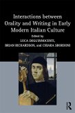 Interactions between Orality and Writing in Early Modern Italian Culture (eBook, PDF)