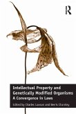 Intellectual Property and Genetically Modified Organisms (eBook, PDF)