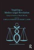 Inspiring a Medico-Legal Revolution (eBook, ePUB)