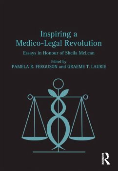 Inspiring a Medico-Legal Revolution (eBook, ePUB) - Ferguson, Pamela R.; Laurie, Graeme T.