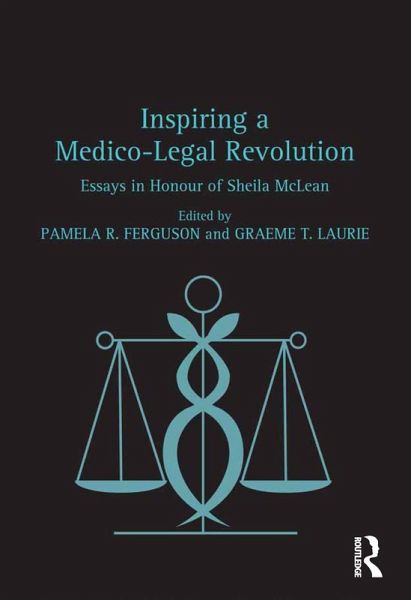 Inspiring a Medico-Legal Revolution (eBook, ePUB) Inspiring a Medico-Legal Revolution (eBook, ePUB)