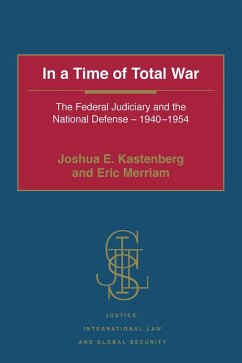 In a Time of Total War (eBook, ePUB) - Kastenberg, Joshua E.; Merriam, Eric
