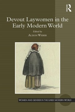 Devout Laywomen in the Early Modern World (eBook, PDF)