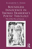 Boundless Innocence in Thomas Traherne's Poetic Theology (eBook, ePUB)